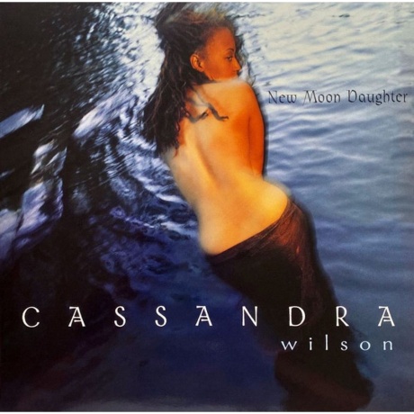 Cassandra Wilson - New Moon Daughter (Analogue) (5060149621790) виниловая пластинка - фото 1