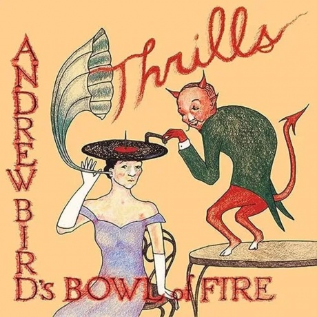 Andrew Bird - Thrills (coloured) (0711574901340) виниловая пластинка - фото 1