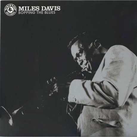 Miles Davis - Bopping The Blues (0711574703111) виниловая пластинка - фото 1