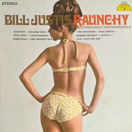 Bill Justis - Raunchy &amp; Other Great Instrumentals (0711574849215) виниловая пластинка - фото 1