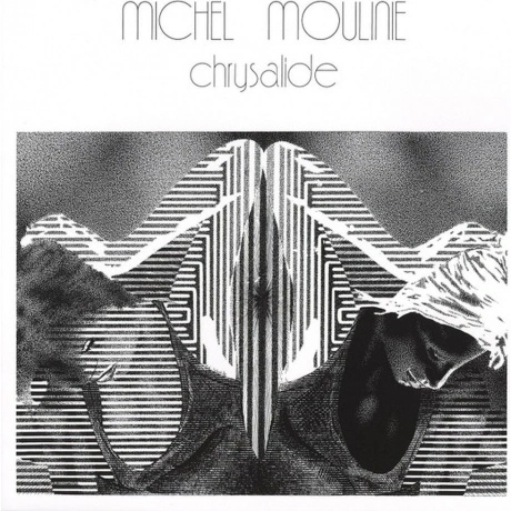 Michel Moulinie - Chrysalide (4251804181389) виниловая пластинка