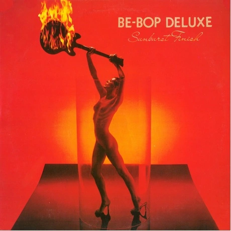Be-Bop Deluxe - Sunburst Finish (5013929474314) виниловая пласти...