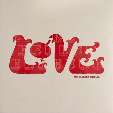 Love - The Elektra Singles (0081227811594) виниловая пластинка - фото 1