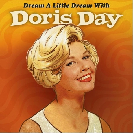 Doris Day - Dream A Little Dream With Doris Day (Orange) (871903...