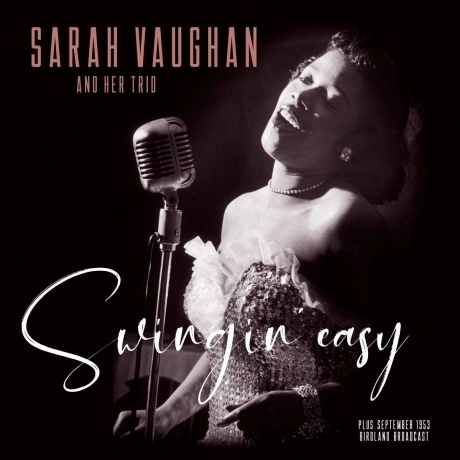 Sarah Vaughan - Swingin Easy/Birdland (8719039007240) виниловая ...