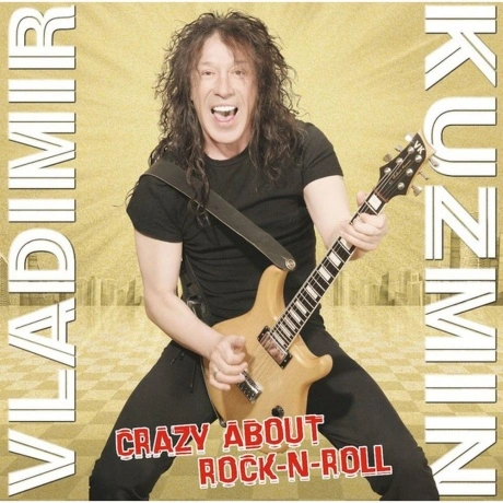 Владимир Кузьмин - Crazy About Rock 'N' Roll (Gold Vinyl) (Lp+По...
