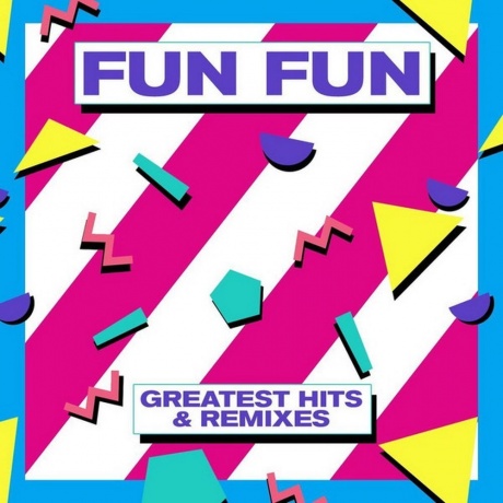 Fun Fun - Greatest Hits &amp; Remixes (0090204528486) виниловая пластинка - фото 1