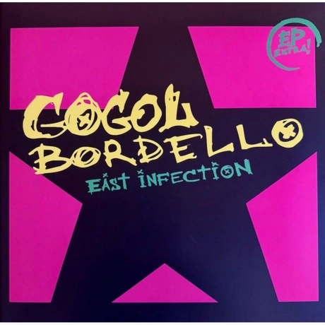 Gogol Bordello - East Infection (Ep) (8054521842412) виниловая п...