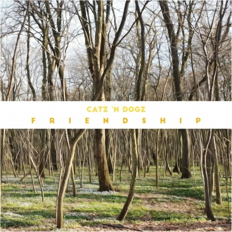 Catz‘N Dogz - Friendship (4251648410652) виниловая пластинка