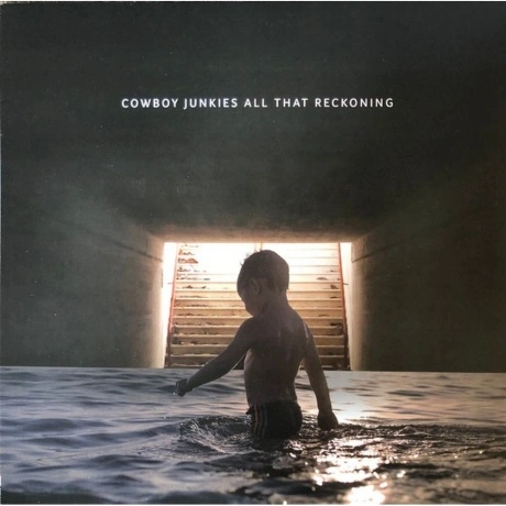 Cowboy Junkies - All That Reckoning (0805520001496) виниловая пл...