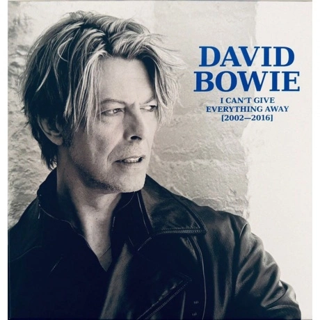 David Bowie - I Can'T Give Everything Away (2002 - 2016) (Box) (...