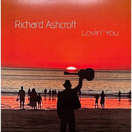 Richard Ashcroft - Lovin' You (0198704504587) виниловая пластинк...