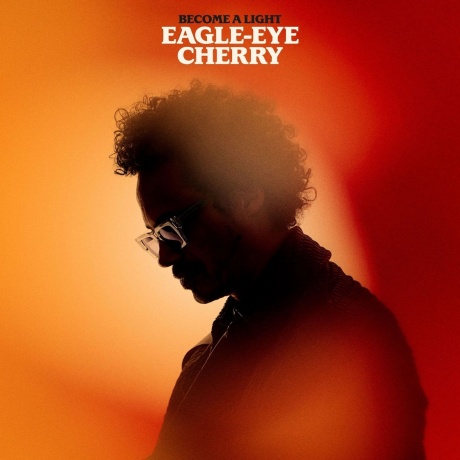 Eagle-Eye Cherry - Become A Light (7332181133899) виниловая пластинка - фото 1