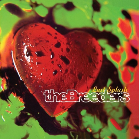 The Breeders - Last Splash (0652637301410) виниловая пластинка - фото 1