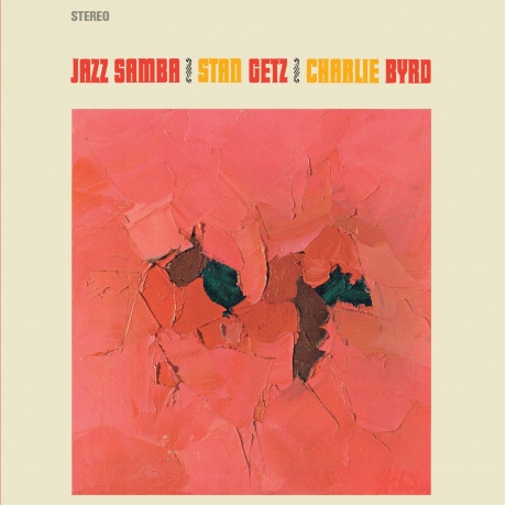 Stan Getz &amp; Charlie Byrd - Jazz Samba (8436563186509) виниловая пластинка - фото 1