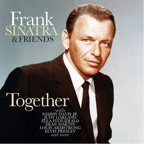 Frank Sinatra & Friends - Together: Duets On The Air & In The St...