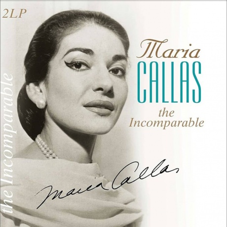 Maria Callas - Incomparable (8712177063789) виниловая пластинка - фото 1