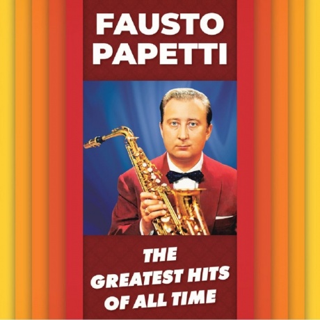 Fausto Papetti - Greatest Hits (4205699250064) виниловая пластинка - фото 2