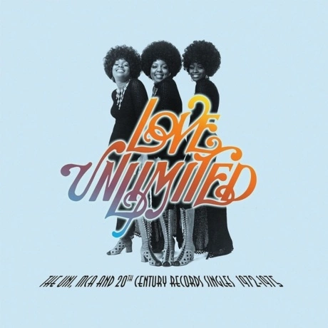 Love Unlimited - The Uni, MCA & 20th Century Records Singles 197...