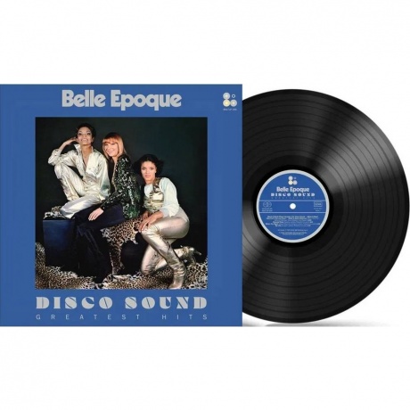 Belle Epoque - Disco Sound – Greatest Hits (4409514302963) - фото 1
