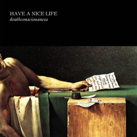 Have A Nice Life - Deathconsciousness (723175699267) виниловая пластинка - фото 1