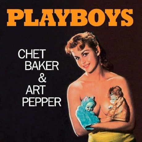 Chet Baker And Art Pepper - Playboys (Yellow) (9003829976137) ви...