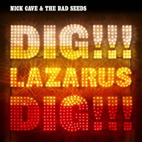 Nick Cave & The Bad Seeds - Dig Lazarus Dig!!! (5414939711411) в...