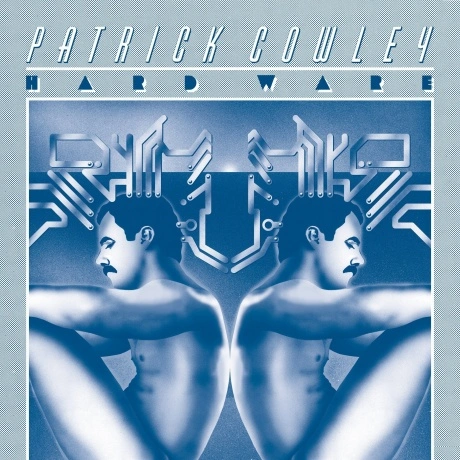 Patrick Cowley - Hard Ware (0794811516095) виниловая пластинка