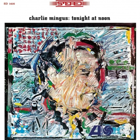 Charles Mingus - Tonight At Noon (Analogue) (4260019716231) - фото 1