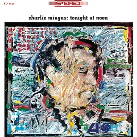 Charles Mingus - Tonight At Noon (Analogue) (4260019716231) вини...