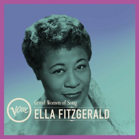 Ella Fitzgerald - Great Women Of Song (0602458813289) - фото 1