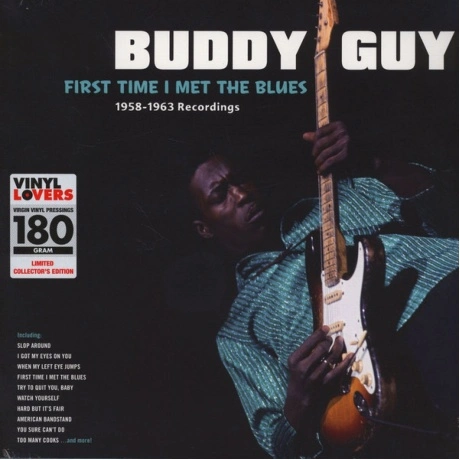 Buddy Guy - First Time I Met The Blues (8436544170435) виниловая...