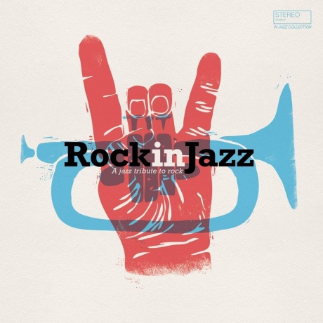 Various Artists - Rock In Jazz (3596973992369 ) - фото 1