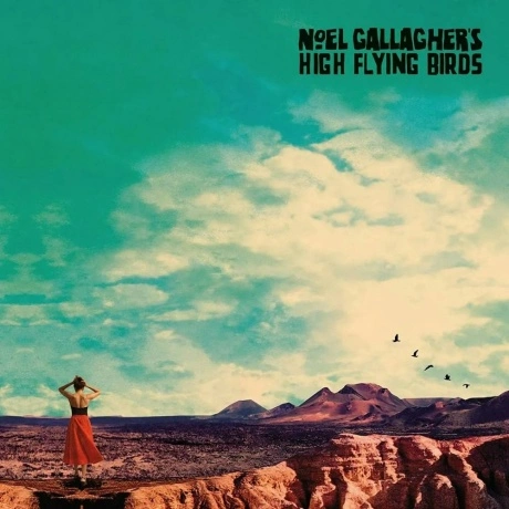Noel Gallagher's High Flying Birds - Who Built The Moon? (505294...