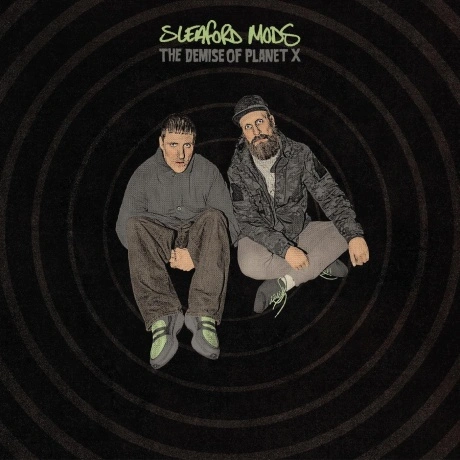 Sleaford Mods - The Demise Of Planet X (191402057416)