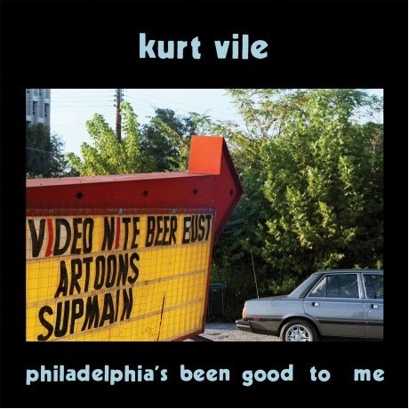 Kurt Vile - Philadelphias Been Good To Me (199957376846)