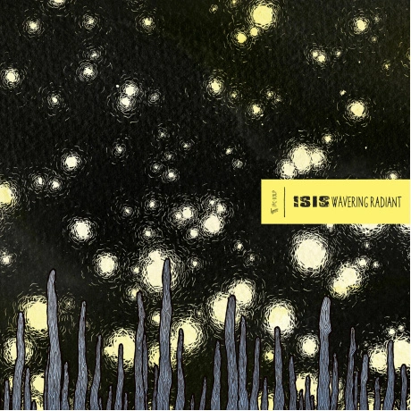 Isis - Wavering Radiant (0689230028314) виниловая пластинка