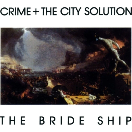 Crime & The City Solution - The Bride Ship (coloured) (540086308...