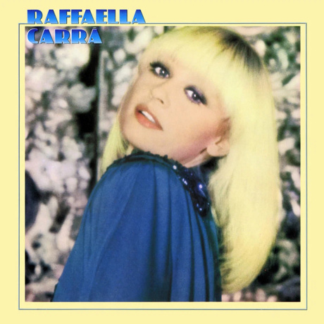 Raffaella Carra - Raffaella Carra (coloured) (5021732767264) виниловая пластинка - фото 1