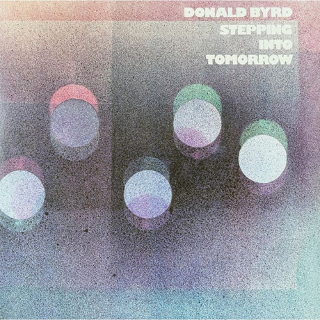 Donald Byrd - Stepping Into Tomorrow (0602465816822) виниловая пластинка - фото 2