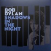 Bob Dylan - Shadows In The Night (0888750579614) виниловая пластинка