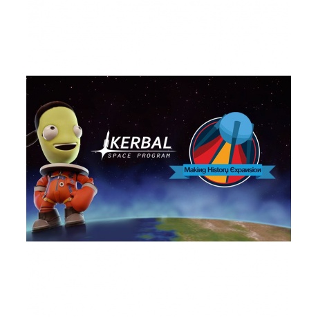 Игра для ПК Kerbal Space Program: Making History [2K_4094] (элек...
