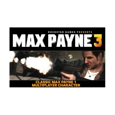 Игра для ПК Max Payne 3 - Classic Max Payne Character [2K_1916] ...