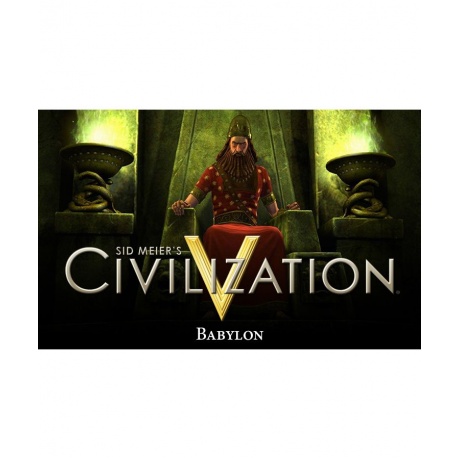 Игра для ПК Sid Meier's Civilization V : Babylon (Nebuchadnezzar...